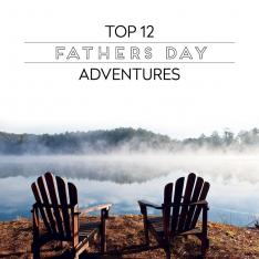 Top 12 New Adventures to Take with "Old Dad"